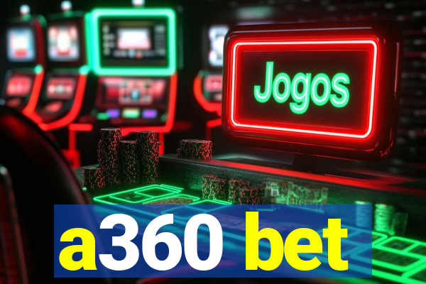 a360 bet